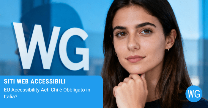 EU Accessibility Act: Chi è Obbligato in Italia?