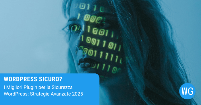 I Migliori Plugin per la Sicurezza WordPress: Strategie Avanzate 2025